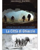 La Città di Ghiaccio - De Bernardin, Wachtler