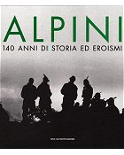 ALPINI 140 DI STORIA ED EROISMI 