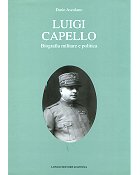 Luigi Capello, biografia militare e politica - Dario Ascolano