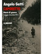 Caporetto Diario di Guerra, Maggio-Dicembre 1917 - Angelo Gatti