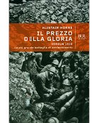 Il Prezzo della Gloria - Alistair Horne