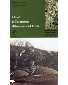 I Forti e il sistema difenziso del Friuli