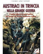 Austriaci in trincea nella Grande Guerra - Righi-Leonardi