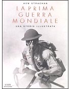 La Prima Guerra Mondiale - Una Storia Illustrata - Hew Strachan