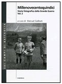 Storia Fotogradica della Grande Guerra Vol.2