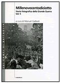 Storia Fotogradica della Grande Guerra Vol.5