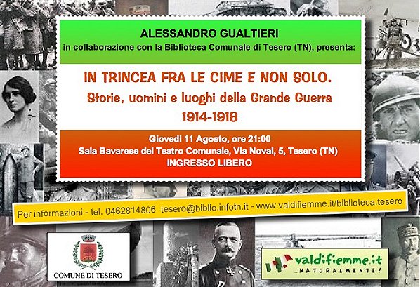 In trincea fra le cime e non solo. Storie, uomini e luoghi della Grande Guerra