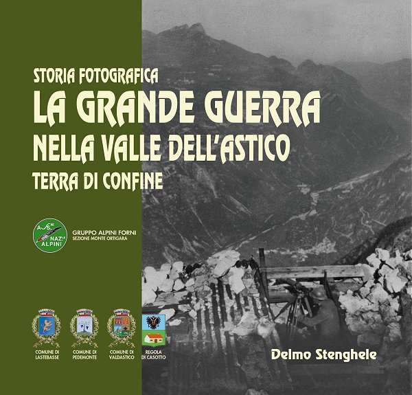 La Grande Guerra nella Valle dell'Astico