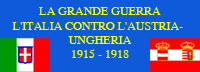 LA GRANDE GUERRA L'ITALIA CONTRO L'AUSTRIA-UNGHERIA 1915-1918