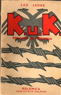 il romanzo di Leo Leone:" K.U.K. romanzo di prigionia"