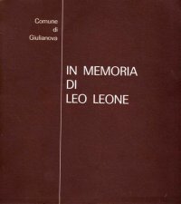 libro-ricordo edito dal Comune di Giulianova, tal titolo " In memoria di Leo Leone". 