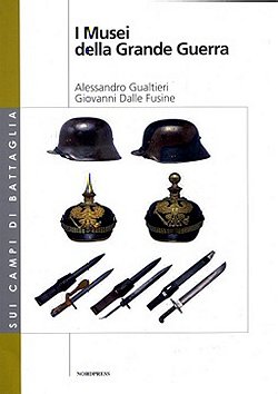 I Musei della Grande Guerra