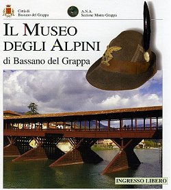 Il Museo degli Alpini di Bassano del Grappa